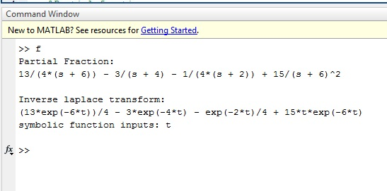 Command Window New to MATLAB? See resources for Getting Started. Partial Fraction: Inverse laplace transform: (13 exp (-6t))/