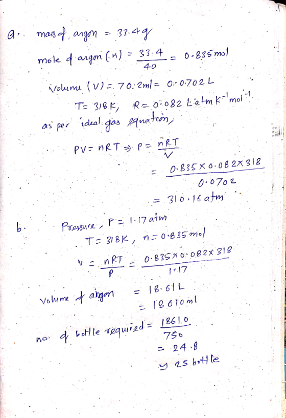 a. mars of, argon = 33.49| mole d argoni (.) = 33.4 - 0-835 mol 40 , Nolume (V)= 70:2ml = 0.0.702L1 T= 318 K; RE 03082 Latmk