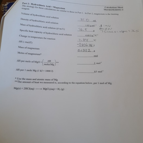 Part 2: Hydrochloric Acid + Magnesium The strategy for these calculations are similar to those in Part 1. In Part 2, magnesiu