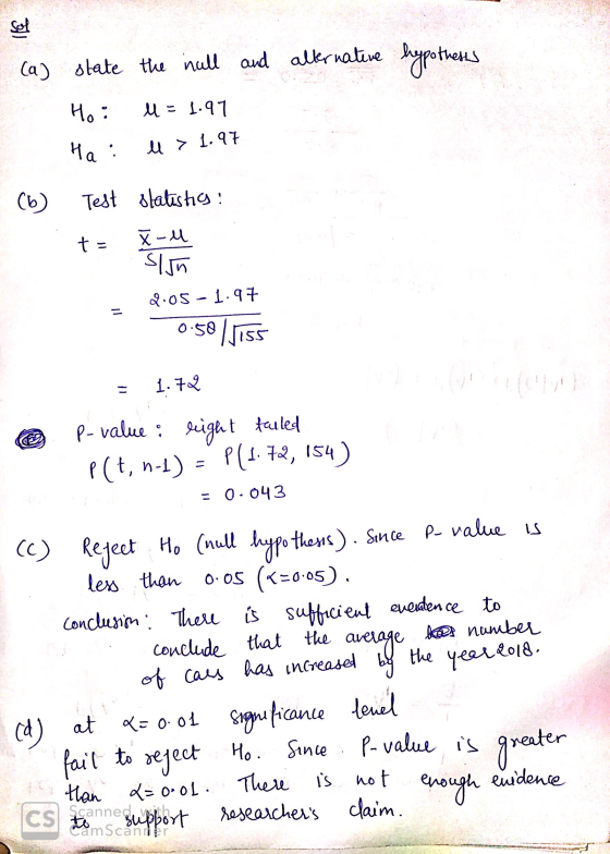 Sol and alternative (a) state the null hypothesis Ho : U = 1.97 Ha : ll> 1.97 (6) Test statistics : ta x-u slun 2.05-1.97 0.5