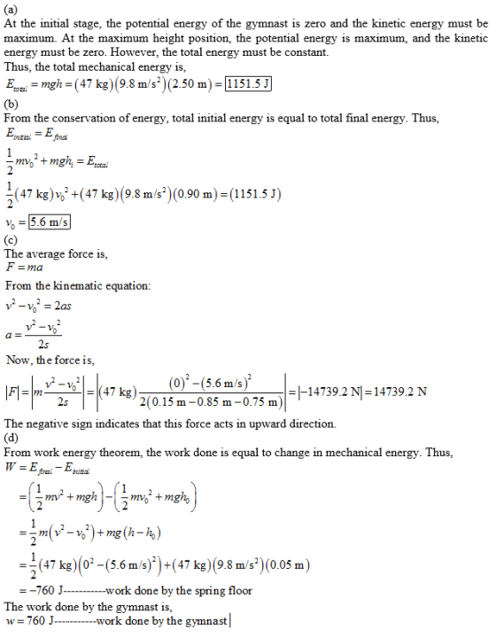 (a) At the initial stage, the potential energy of the gymnast is zero and the kinetic energy must be maximum. At the maximum