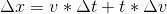 \Delta x = v*\Delta t + t*\Delta v