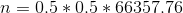 n=0.5*0.5*66357.76