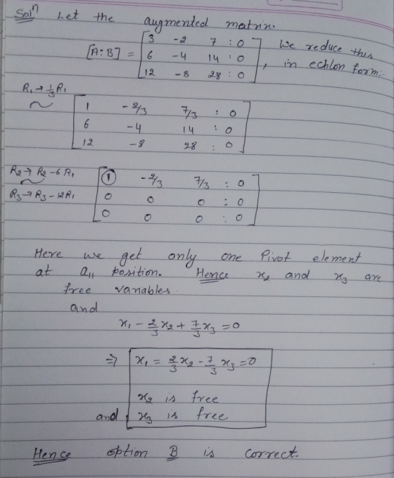 Let the augmented matnin. We reduce Hthis in echlon formi 3. -2 :0 [A:87 -4 14: 0 12 - 8 28:0 R.R. -/3 6. /3 -4 14 12 -8 28 R