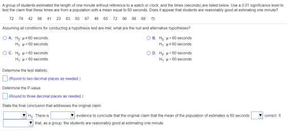 A group of students estimated the length of one minute without reference to a watch or clock, and the times (seconds) are lis