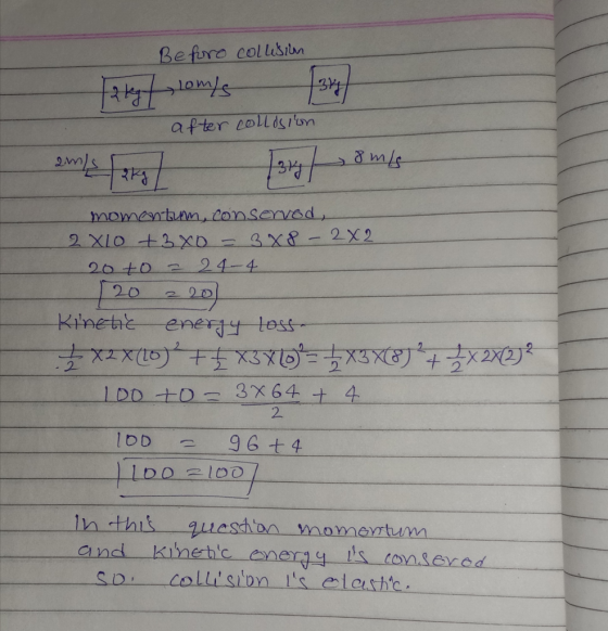 Beforo collision after collosion emisako argomis momentum, conserved, 2X10 +38D = 3x8 - 2x2 20to = 24 - 4 20 220 Kinetic ener