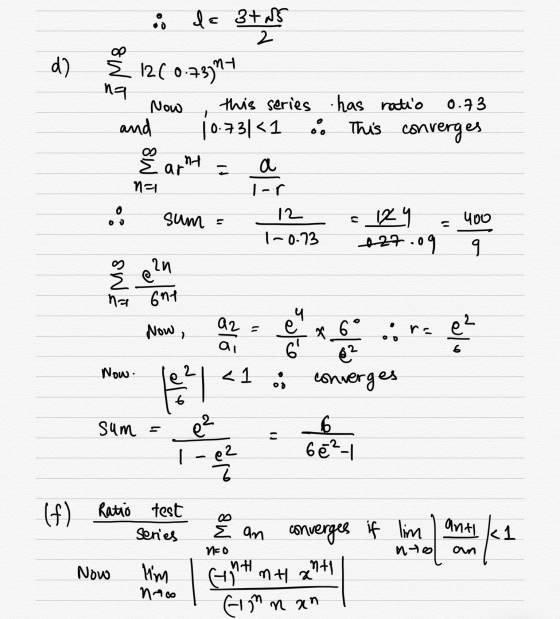 d) is de 3t us 8 12 60.733n+ 14 Now this series has ratio 0.73 and 10.73|<1 %. This converges 19 earnt a n=1 a 17-0.13 I-r 12