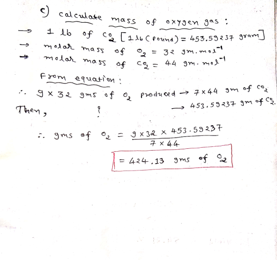 ) calculaste mass of oxy3en gas : 1 b of [1u CPouna)= 453.53237 3ram 32 Jm.mo 44 9m. m modar ma ss molar nma ss Fom equation