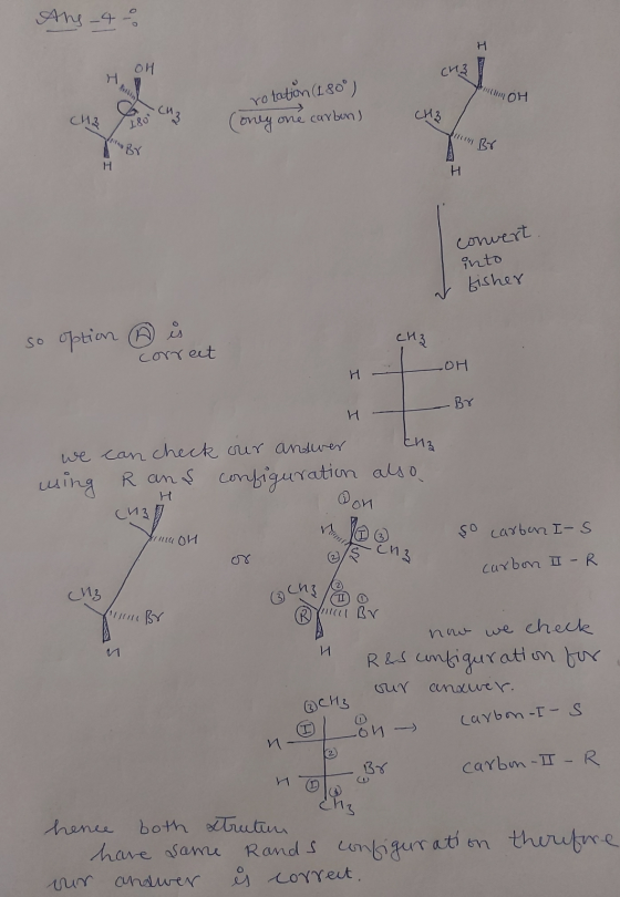 Ans_48 거 앰 chz COH CH3 Liso CH3 rotation (180°) only one carbon) CH3 percum B7 convert into I fisher so option ② is correct C