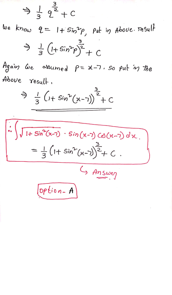 We know q = 1 + Sinp. put in Aloue. Desult 3 Z 2 + c » Į (+ sin på to Again we assumed p=8-7. So put in the Above result انم