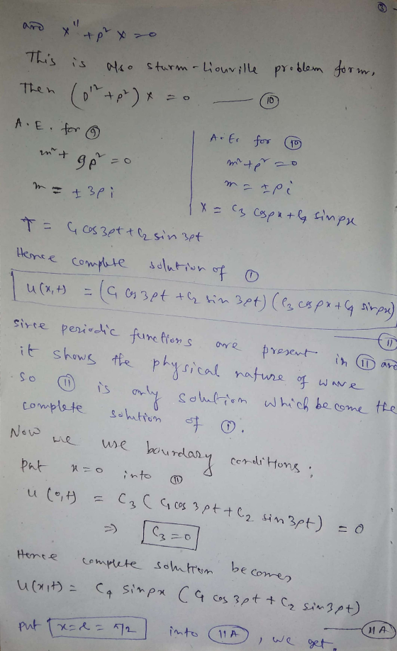 + pl y se This is Then also sturm-Liouville problem form, (6 + p) 10 A.E. for 6 Ar Er for 0 ant 9 p = m te 20 ma api = 13pi {