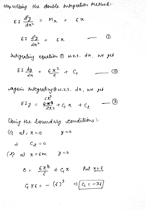 Step (2) Using the double Integration method: Es = Me - su Es e ox - 0 Integrating equation ☺ Worot. dn. we get Es een 632 +a