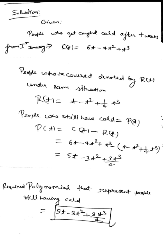 Solution: Given. People who get caught cold after tweens from I* Inway > CHE 6+-+*++s People who recovered denoted by R(A) un