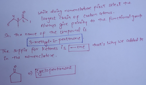while doing nomenclature pirst select the targest chain of carbon atoms. Always give prosity to the functional good So, the n