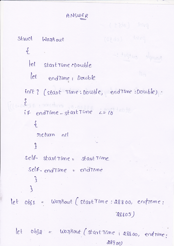 ANSWER Styuct Work out let Start Time Doube lee end Time: Double init? (start Time : Doude, end Time Double) endTime- start T