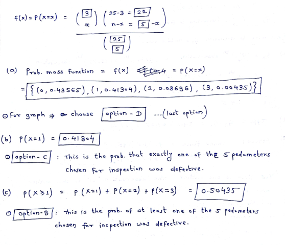 2 2 3 2S-3 = f(x) P (xx) S -2 n-x 25 S P(x) (a) Prob f(x) mass function {(o,0.43565),1,0.4(304), (2, o0.03696) , (3, 0.0a 435