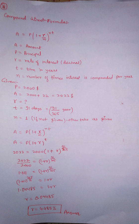 Compound intrestu Formular A = nt of A = Amount P = Bincipal r=rate interest (decimal) t = = time in years n = number Giveni