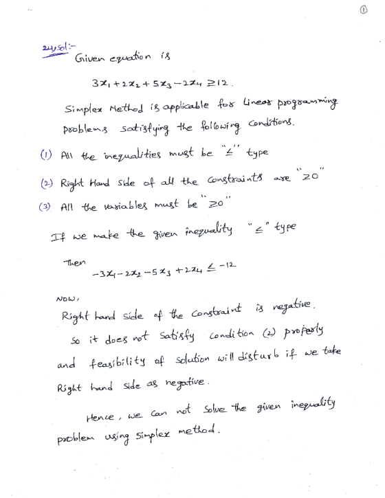 24, Solin Given equation is 32, +222 +52₂-224 212. Simplex Method is applicable for line of programming problems satisfying t