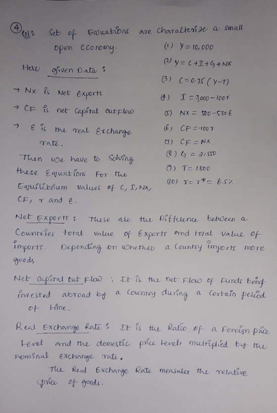 sol: Set of Equations are characterize a small. open economy. ( y = 10,000 (2) y=C+I+G+NX Here given Data : (3) C=0.75 (Y-T).