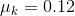 \mu_{k}=0.12
