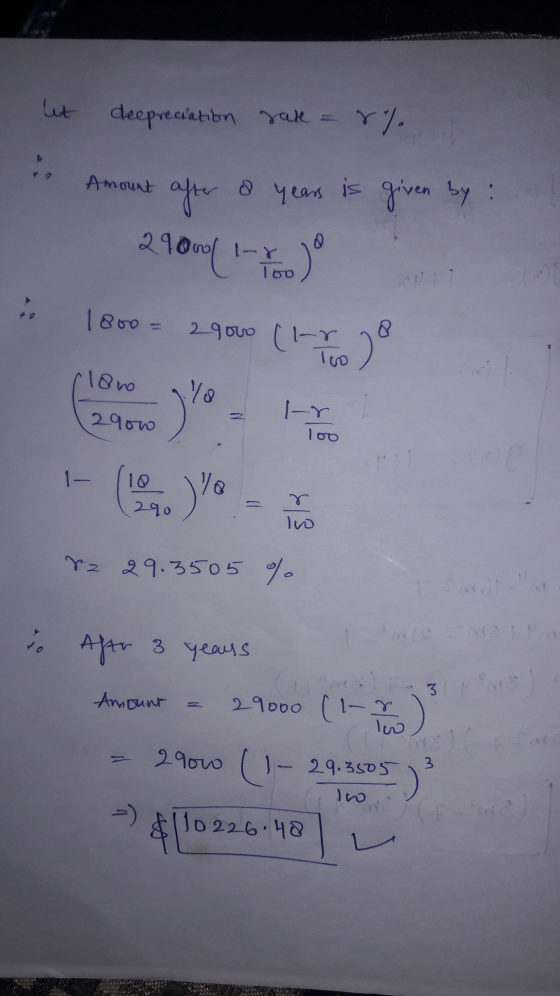 lit deeprecation rate = r. Amount years is given by : after 2100/ 17 .) 160 1 800 = 290u (1-2 gy clon yo 2900 Ir loo (10 10 2