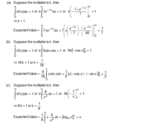 (a) Suppose the multiplier is k, then kf(x)dx = 1 or k7e-7Xdx = 1 ork = 1 k=1. Expected Value = 7xe-7X dx = 7 x [ze-14 (61- 7