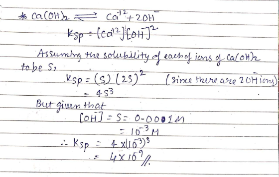 * Ca (OH), e cat2+206 - Ksp = feat J COHT? Assuming the solubility of each of ions of calot) to be si Ksp = (S) (25) ² (since