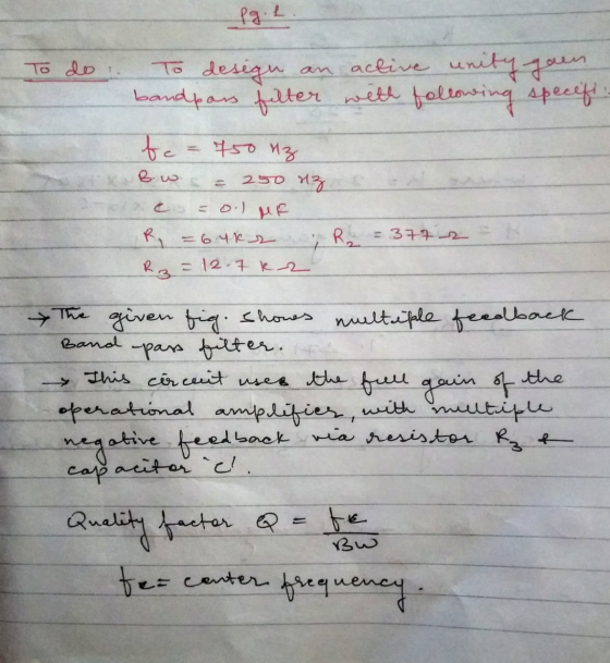 To do To design an active unity gain bandpars filter with following specift: fc = 750 Hz 250 uz Bw. во) не R = 3772 = 6.4k 2