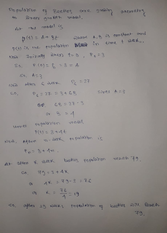 aroe groening according Population of Beettes lineer model is growth model, Lut p(t) = A + Bt where A, B is constant and P(t)