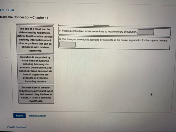 KCH 11 HW Make the Connection--Chapter 11 5. Fossils are the direct evidence we have to test the theory of evolution The age