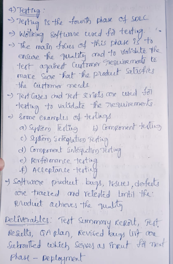 4) Testing : Testing is the fourth phase of SOLE - Working software used for testing to - The main forces of this phase is to