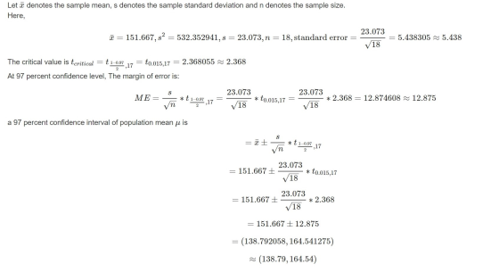 Letī denotes the sample mean, s denotes the sample standard deviation and n denotes the sample size. Here, 23.073 D = 151.667