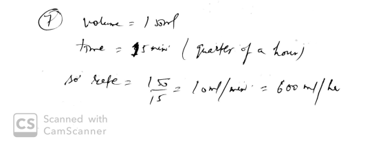 ® volume = I soul time - 15 min ( quarter of a hour) so refe 150 a loml/min a 600 ml/ha Scanned with CamScanner