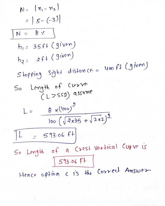 No In-ng -15-(-3) Z Hi= 3.5 ft (given) he aft (given) Stopping sight distance = 400 ft (givens So Length of clara (L355D) ass