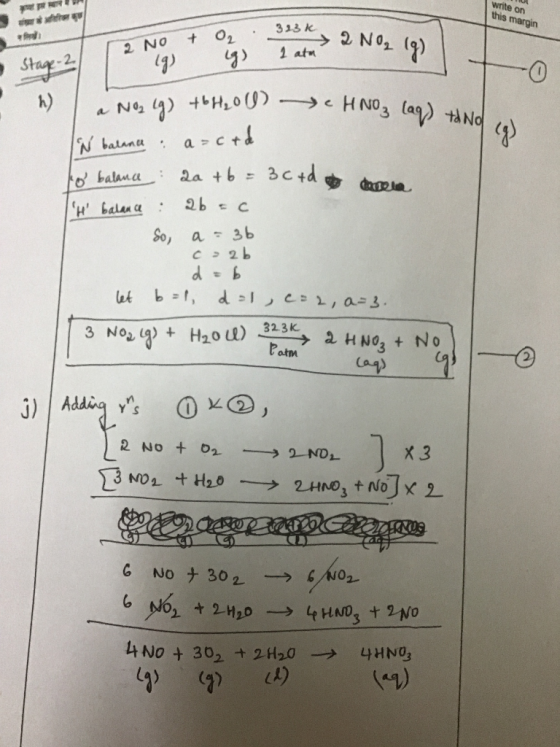 write on this margin On 323k Sepatu 2 Noz ig) 1 atm? Stage 2 t o (9) g) I a No2 (g) +6H₂O(l) IN balance: a-ced 19 +6H₂O(l) CH