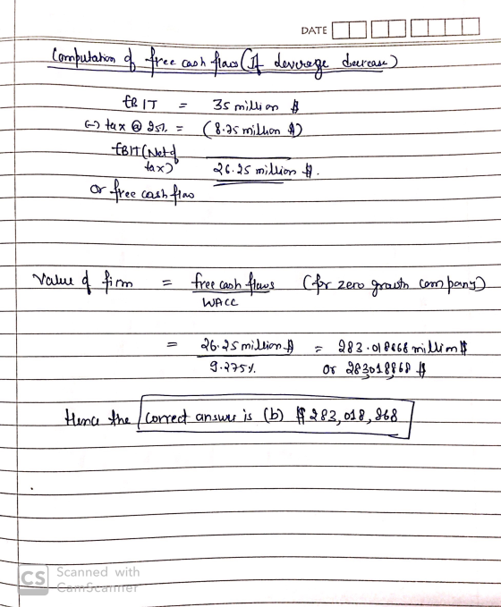 DATE ODI Computation of free cash flow (if Leverage decrease) EBIT = 35 million $ 6) tax @ 95. = (8.75 million $ EBIT (Netol