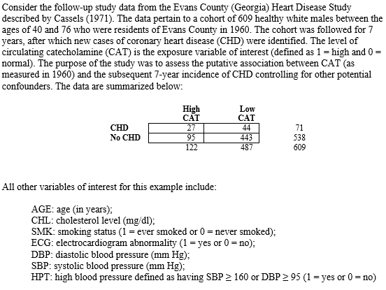 Consider the follow-up study data from the Evans County (Georgia) Heart Disease Study described by Cassels (1971). The data p