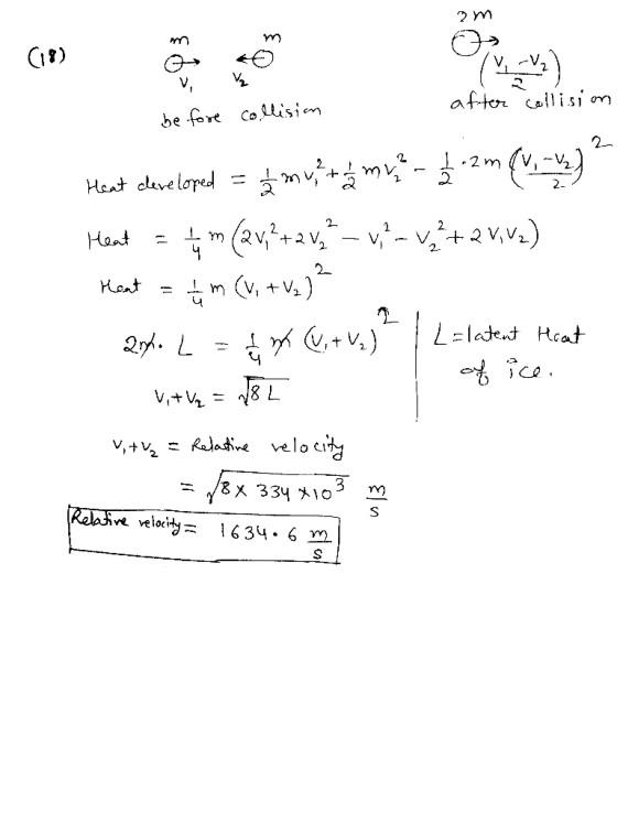 am be fore collision after collision Heat developed = 1 mv. + mv 2 - 1 2 2m (V - V2) ² Heat = 4 m (2v,+2v,? – vi?- v*+2 V,0z)