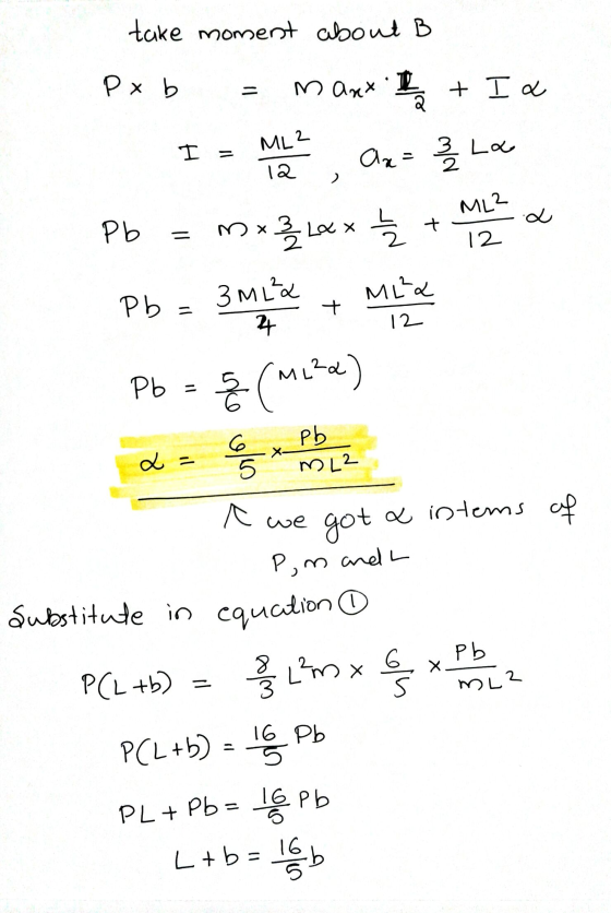 take moment about B Dx b = m Anex I + Ia - I = M2 au = 3 La Pb = mx 2 x x + 2 + M1L2 2 2 Pb = 3 Pb = q (Ma) intems of Ph yuz