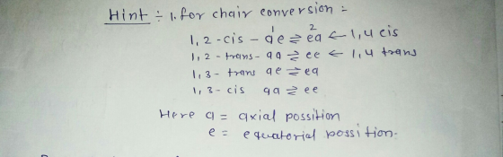 Hint : l.for chair conversion : 1,2-cis - de la 41,4 eis 1,2 - treins- aa ² eet 1,4 trans 1,3- trans ae ea 13- cis qa z ee. H