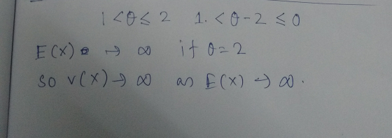 1<O<2 E(x) = x so v(x) - x 1. < 0-2 < 0 it 022 as E(X) - 0.
