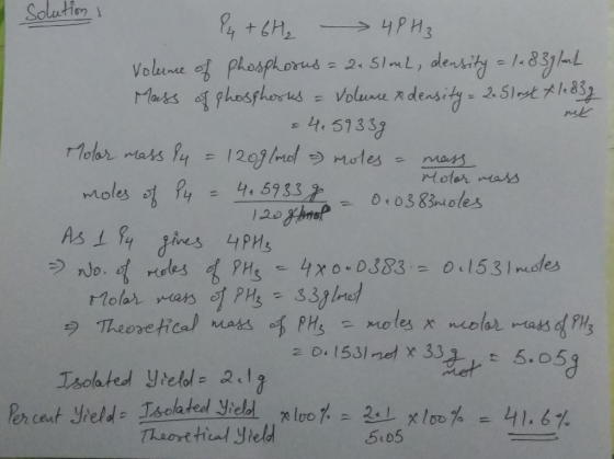 solution ! 4 + 6H₂ 4PH₃ Volume of phosphorus = 2. Slul, density = 1.83g lanh Mass of phosphorus - Volunue & density = 2. Slas