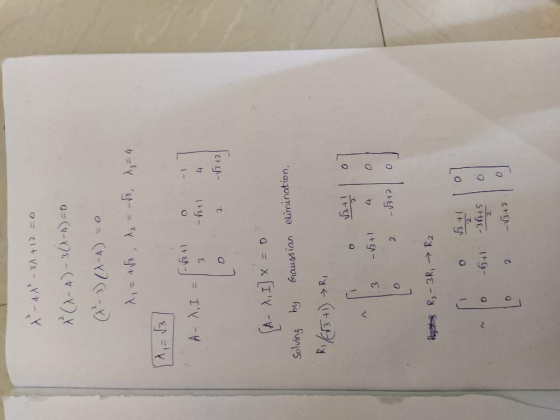 X-4-2) +12 = 0 (-A)-30-60) ^, = + 1 = -3, z = 4 6+) A-I = 3 4 D -√3+2 2 X = 0 Gaussian elimination, [A- 1, I solving by R./13