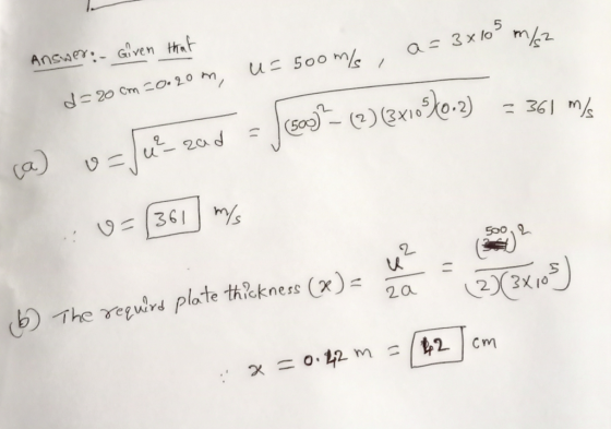 . that a=3x10² m Answer: - Given u=500m/ d=20cm 20-20m, ca) uplu zad = (50)– (2) (3x1080.2) = 361 m V=361 m 361 2)(3x105) b)
