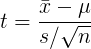 \large t = \frac{\bar{x}-\mu}{s/\sqrt{n}}