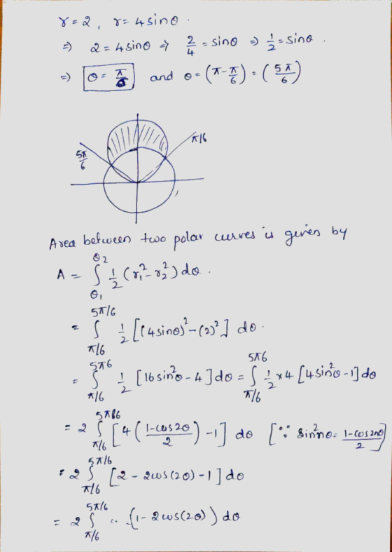 . 8= 28=usino 2=4 sino a Esino = 1 = sino and o-(1-5).(5) 2 4 T TIG urres wes is given by Area between two polar s I (02282)