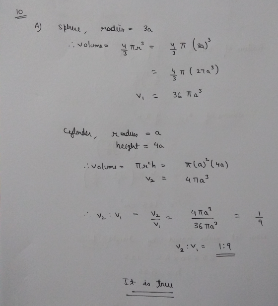 lo A sphere, radis = 3a volume u tri = - اب 4 * (32) (272) ماما v = 36 Ta3 cylinder, radies = a height = 40 volume = Tr²h = ₂