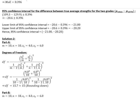 MoE 0.396 95% confidence interval for the difference between true average strengths for the two grades (u1064 (109.3 129.9) t