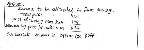 package Answer:- Revenue to be allocated in first Total prices $51 price of reading Fun $24 $24 Remaining price for Malth Fun