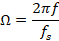 2πf Ω =